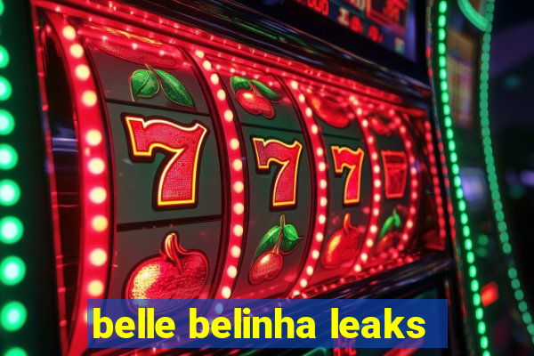 belle belinha leaks